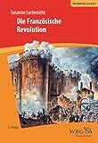 Image de Die Französische Revolution (Geschichte Kompakt)