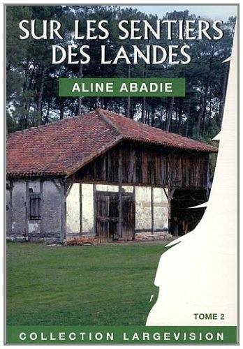 couverture de : Sur les sentiers des Landes