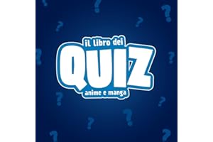 IL LIBRO DEI QUIZ ANIME E MANGA: Un volume di giochi enigmistici, domande e indovinelli dedicato al mondo dei fantastici fumetti giapponesi, Italiano, Idea Regalo