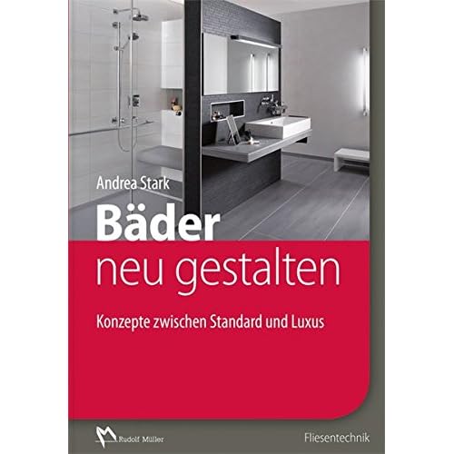 [PDF] Download Báder neu gestalten: Konzepte zwischen Standard und Luxus Kostenlos