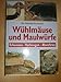 Produktbild Wühlmäuse und Maulwürfe. Erkennen - Vorbeugen - Abwehren