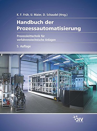 Handbuch der Prozessautomatisierung: Prozessleittechnik für verfahrenstechnische Anlagen