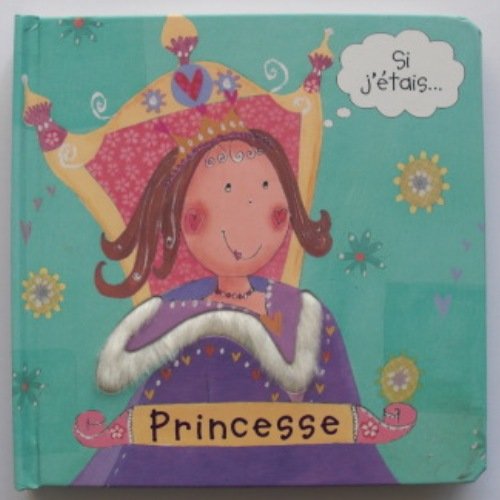 couverture de : Si j'&eacute;tais princesse