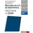 MANUALE BLU 2.0 DI MATEMATICA 2ED. - CONFEZIONE 3 CON TUTOR  LDM Seconda Edizione Vol  Vol