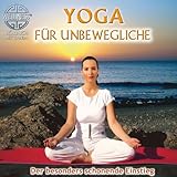 Yoga für Unbewegliche: Der besonders schonende Einstieg by 