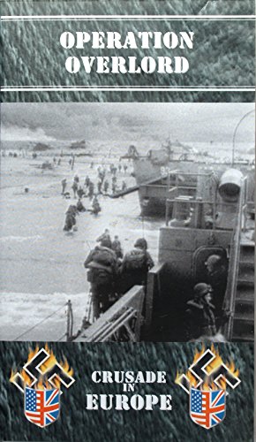 Operation Overlord Crusade In Europe