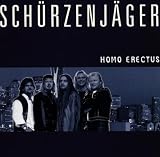 Homo Erectus - Sch�rzenj�ger