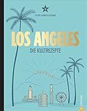 Image de Amerika Kochbuch: Los Angeles. Die Kultrezepte. Hollywood Kitchen für Ihre Küche. Kultrezepte und