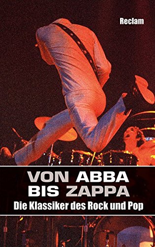 Download Von ABBA bis Zappa: Die Klassiker des Rock und Pop