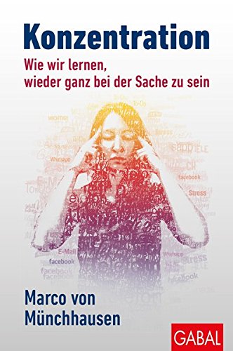 Konzentration-Wie-wir-lernen-wieder-ganz-bei-der-Sache-zu-sein-Dein-Leben