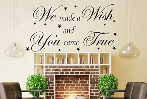 We Made a Wish and You Came True Wall Quote Wall Stickers Decal Decoration B33 (580mm x 290mm)