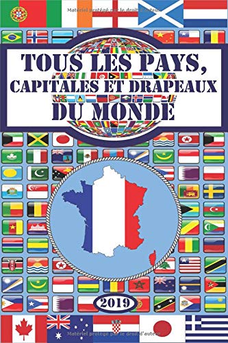 Télécharger Tous les pays, capitales et drapeaux du monde livre En ligne