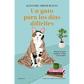 Un gato para los d&iacute;as dif&iacute;ciles (GRANDES EMOCIONES)
