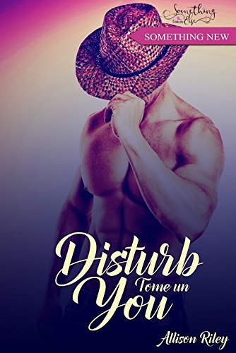 Disturb You, tome 1 par [Riley, Allison]