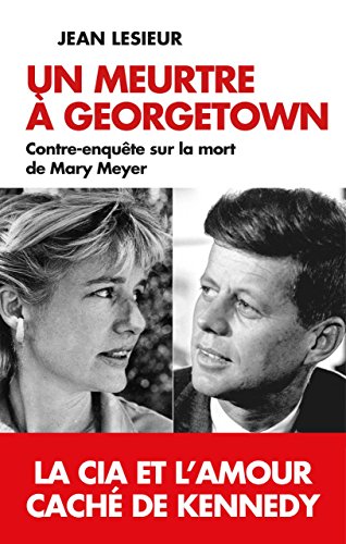 couverture de : Un meurtre &agrave; Georgetown : Contre-enqu&ecirc;te sur la mort de M...