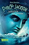 Percy Jackson - Der Fluch des Titanen (Percy Jackson 3) by Rick Riordan, Gabriele Haefs
