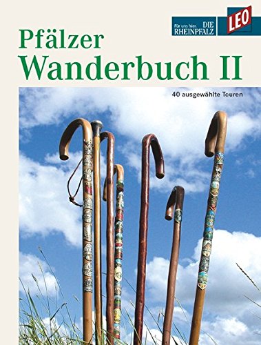 Download Pfälzer Wanderbuch 2 - 40 ausgewählte Touren Download Pfälzer Wanderbuch 2 - 40 ausgewählte Touren