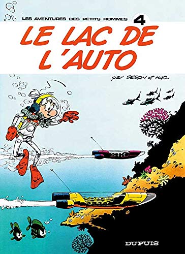 Télécharger Les Petits Hommes, tome 4, Le Lac de l'auto Livre PDF Gratuit