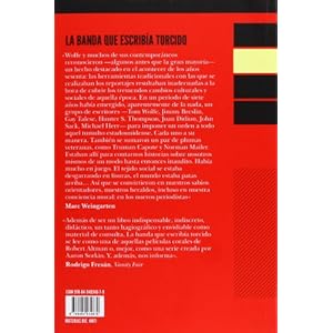 La banda que escribía torcido: Una historia del nuevo periodismo