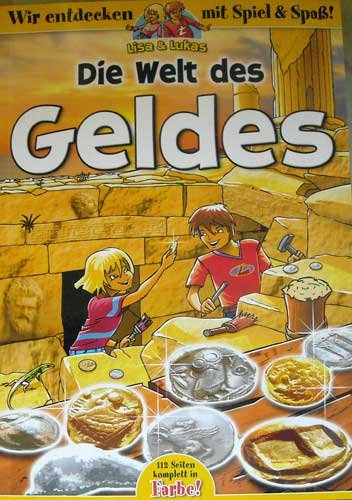 Lisa und Lukas - Die Welt des Geldes (Wir entdecken mit Spiel und Spaß!)