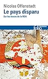 Le pays disparu: Sur les traces de la RDA