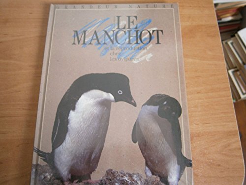 couverture de : Le manchot et la reproduction chez les ovipares
