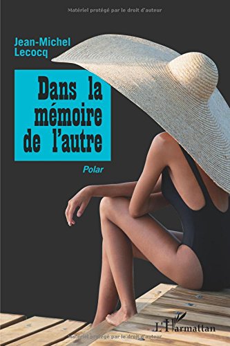 DANS LA MEMOIRE DE L'AUTRE POLAR