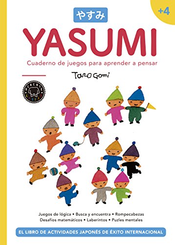 Book's Cover of Yasumi +4: Cuaderno de juegos para aprender a pensar