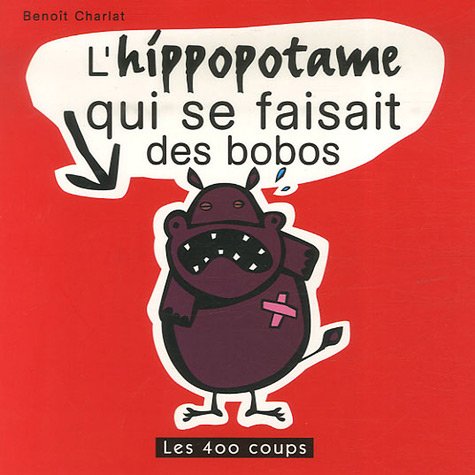 couverture de : L'hippopotame qui se faisait des bobos