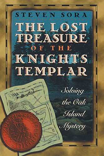 The Lost Treasure of the Knights Templar: Solving the Oak Island Mystery livre