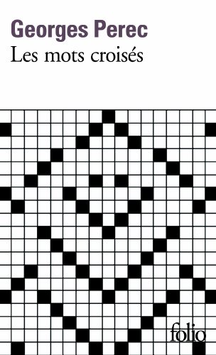 Download Les mots croisés/Considérations de l'auteur sur l'art et la manière de croiser des mots Download Les mots croisés/Considérations de l'auteur sur l'art et la manière de croiser des mots