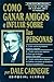Produktbild Como Ganar Amigos e Influir en las Personas