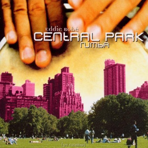 Preisvergleich Produktbild Central Park Rumba by Eddie Bobe (2000-03-14)