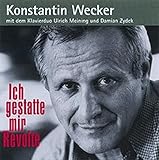 Ich gestatte mir Revolte - Konstantin Wecker