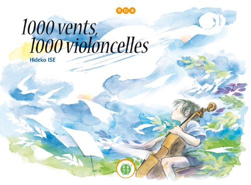 couverture de : 1000 vents, 1000 violoncelles