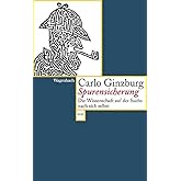 Spurensicherung: Die Wissenschaft auf der Suche nach sich selbst (Wagenbachs andere Taschenbücher)