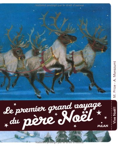 couverture de : Le premier grand voyage du P&egrave;re No&euml;l