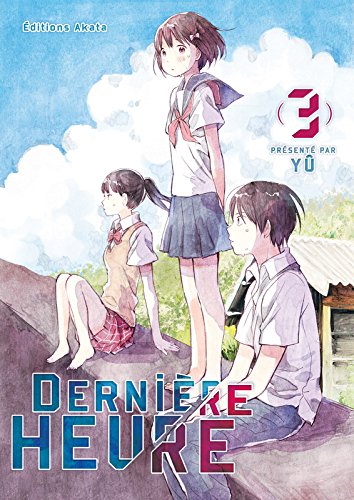 Dernière Heure — Tome 3