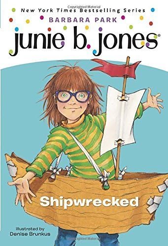 Junie B., First Grader: Shipwrecked (Junie B. Jones) (A Stepping Stone Book(TM))