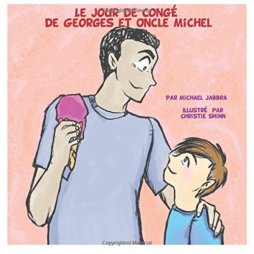 Preisvergleich Produktbild Le Jour de Congé de Georges et Oncle Michel