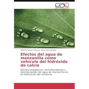 Efectos del agua de manzanilla como vehículo del hidróxido de calcio: Efectos analgésicos, antiinflamatorio