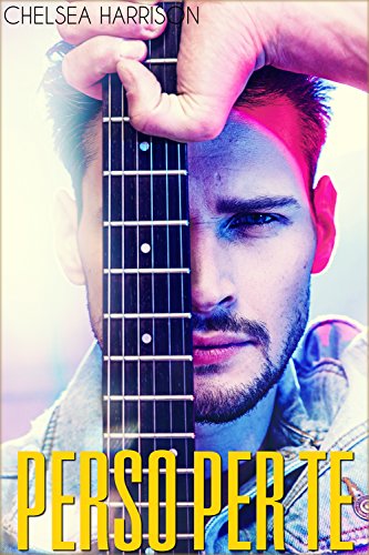 Chelsea Harrison - Perso per te (2018)