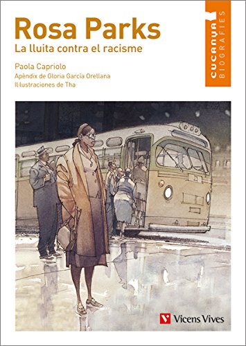 Rosa parks la lluita contra el racisme (collecció cucanya biografíes)