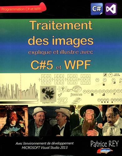 Traitement des Images avec C#5 et Wpf gratuit Traitement des Images avec C#5 et Wpf gratuit