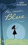Bücher Neuerscheinungen 2022 - Für immer Blue von Amy Harmon