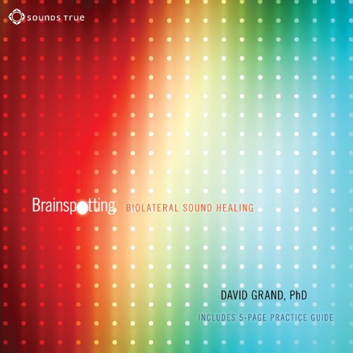 Preisvergleich Produktbild Brainspotting - Bio-Lateral Sound Healing by David Grand