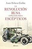  La Revolución rusa contada para escépticos (No Ficción)