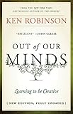 Out of Our Minds: Learning to be Creative by Ken Robinson