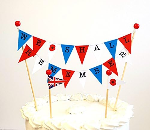 amazing buntings Remembrance Day-We shall Remember-Bunting Cake Topper Decoration with Union Jack and Poppy Flag-171