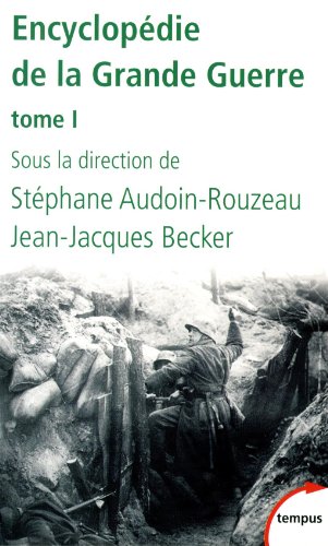Encyclopédie de la Grande Guerre, tome 1 (1) francais Encyclopédie de la Grande Guerre, tome 1 (1) francais
